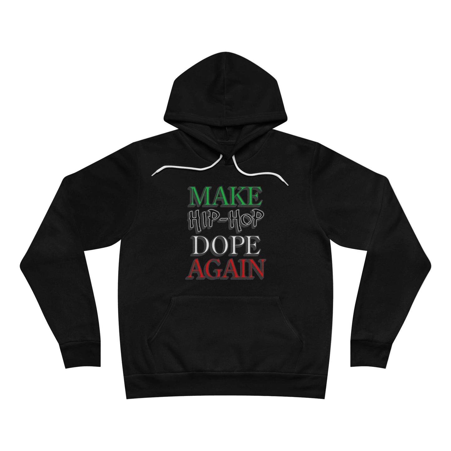 Make Hip-Hop Dope Again Pullover Hoodie, Unisex Streetwear, Music Lovers Sweatshirt, Gift for Hip-Hop Fans