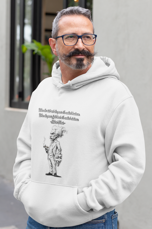 When The Rich Steal... Quote Unisex Hoodie, Gift for Him/Her, Trendy Casual Wear, Perfect Relaxation, Unique, Sponge Fleece Pullover