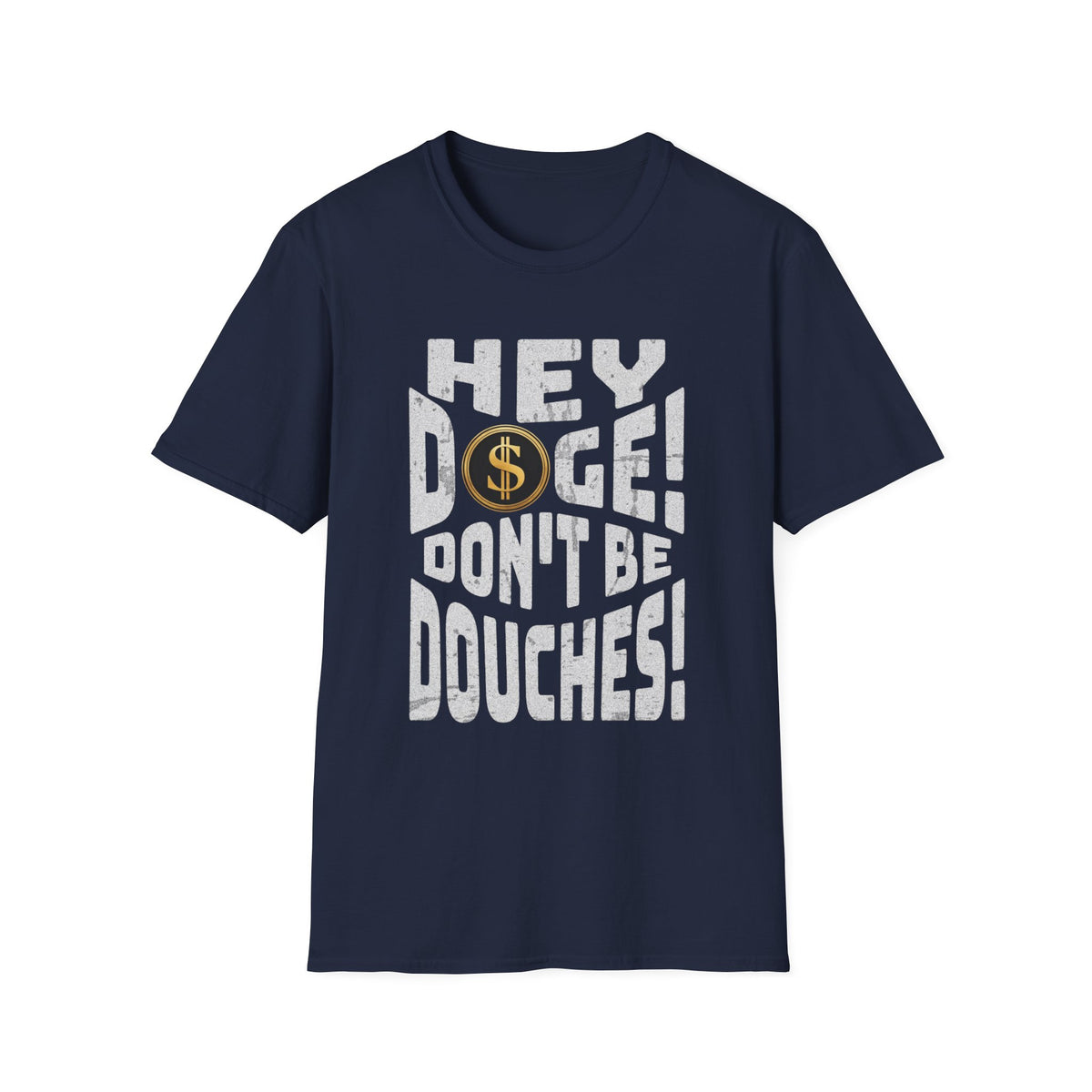 Hey Doge! Funny T-Shirt, Unisex Humor Tee, Cryptocurrency Gift, Meme Lover Shirt, Casual Wear, Gift for Friends
