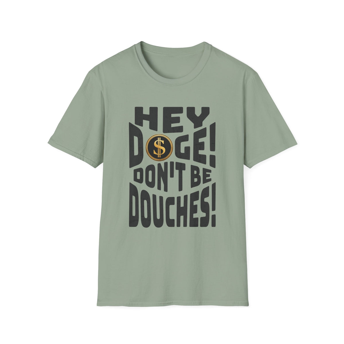 Hey Doge! Funny T-Shirt, Unisex Humor Tee, Cryptocurrency Gift, Meme Lover Shirt, Casual Wear, Gift for Friends