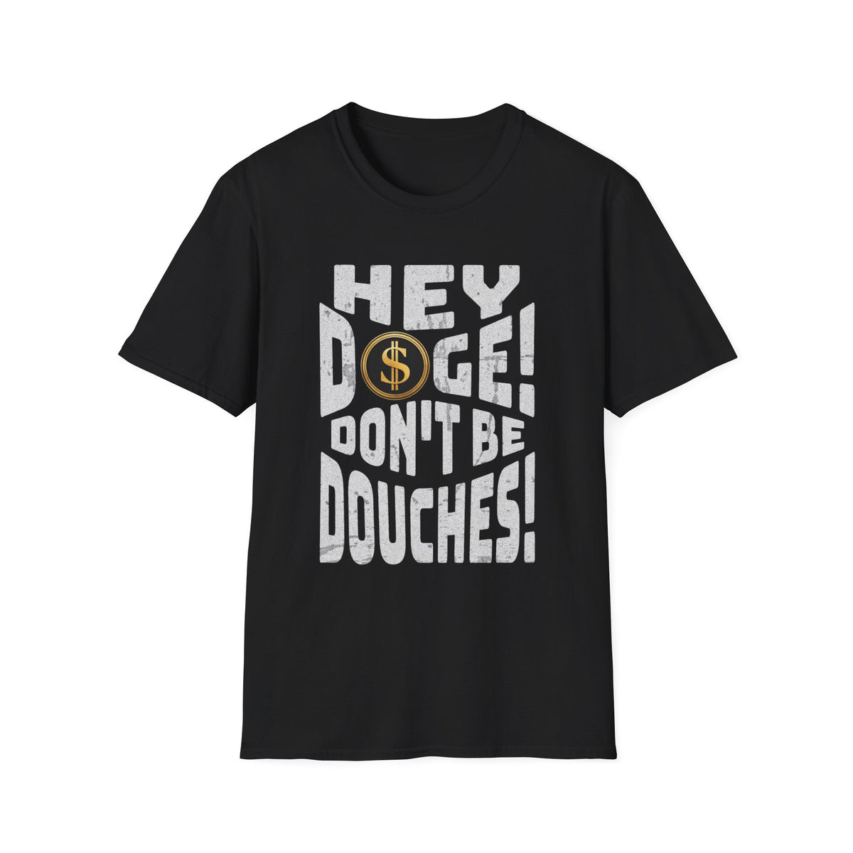 Hey Doge! Funny T-Shirt, Unisex Humor Tee, Cryptocurrency Gift, Meme Lover Shirt, Casual Wear, Gift for Friends
