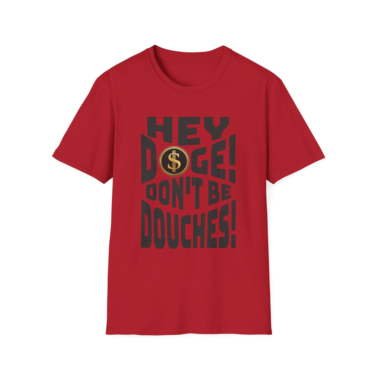 Hey Doge! Funny T-Shirt, Unisex Humor Tee, Cryptocurrency Gift, Meme Lover Shirt, Casual Wear, Gift for Friends