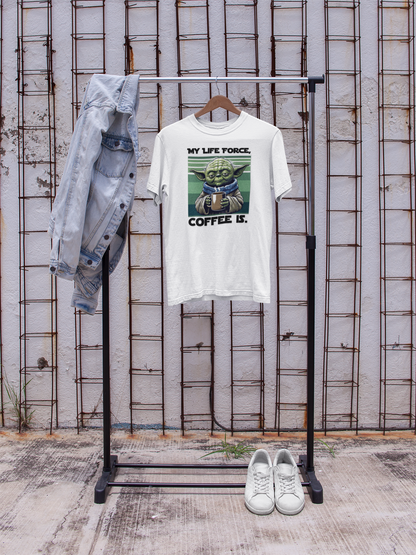 My Life Force, Coffee Is Funny Sci-Fi/Coffee Joke T-Shirt, Star Wars/Yoda Tee
