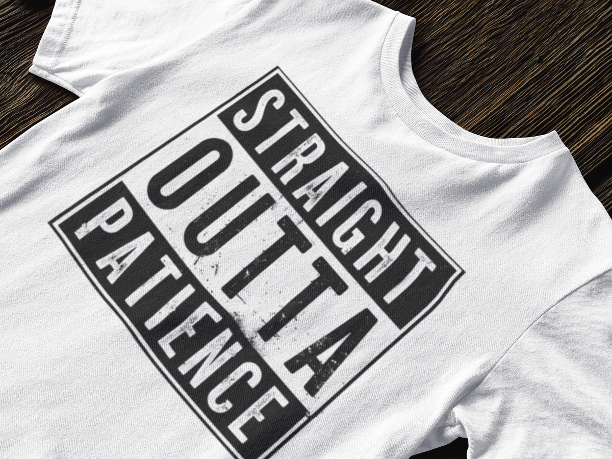 Straight Outta Patience T-Shirt | Cool Unisex Garment-Dyed Tee, Funny Gift for Relaxed Individuals, Casual Top, Everyday Wear