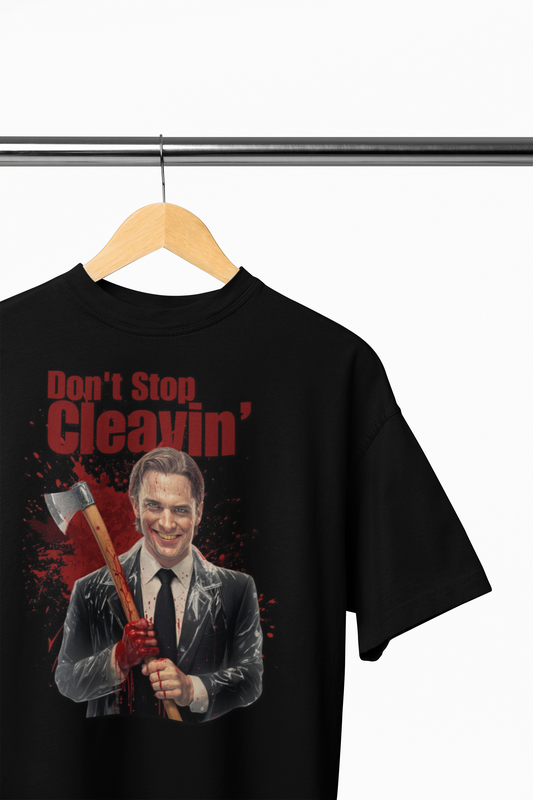 Don't Stop Cleavin' American Psycho Unisex T-shirt, Patrick Bateman Tee, Vintage Style Shirt, Horror Movie Fan Gift, Graphic Tee