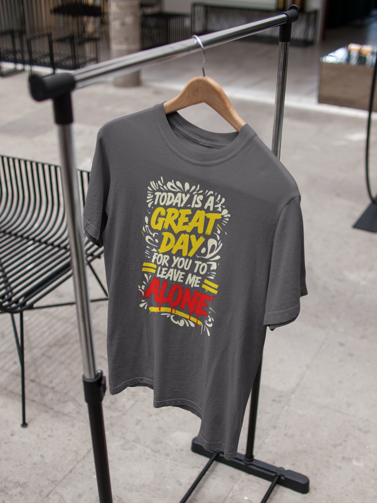 Today's A Great Day for You to Leave Me Alone T-Shirt, Humorous Quote Unisex Tee, Casual Wear, Gift, Relaxation, Funny T-Shirt, Unisex Garment-Dyed Top