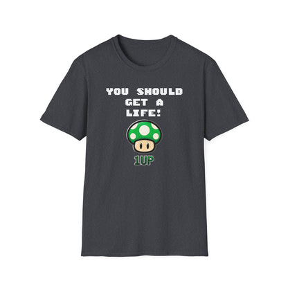 Playful Gaming T-Shirt: 'You Should Get A Life' Unisex Tee, Gift for Gamers, Retro Video Game Shirt, Get A Life Meme, Gamer Tee