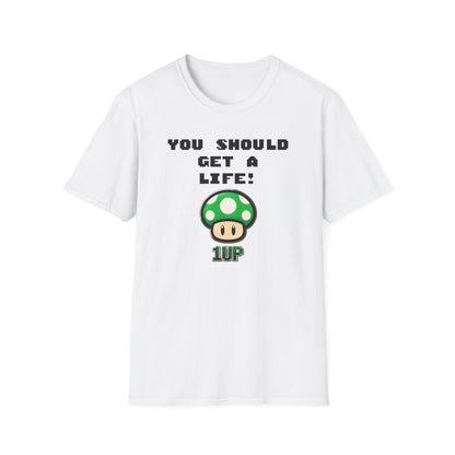 Playful Gaming T-Shirt: 'You Should Get A Life' Unisex Tee, Gift for Gamers, Retro Video Game Shirt, Get A Life Meme, Gamer Tee
