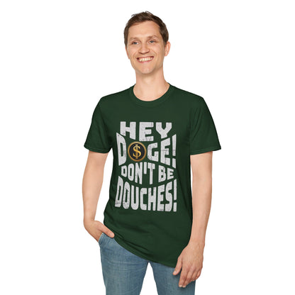 Hey Doge! Funny T-Shirt, Unisex Humor Tee, Cryptocurrency Gift, Meme Lover Shirt, Casual Wear, Gift for Friends