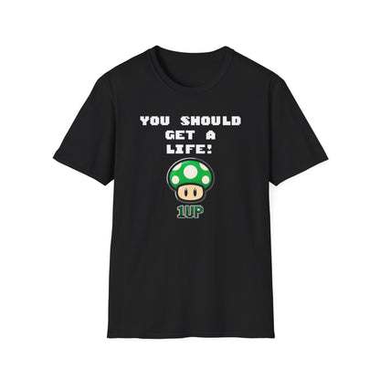 Playful Gaming T-Shirt: 'You Should Get A Life' Unisex Tee, Gift for Gamers, Retro Video Game Shirt, Get A Life Meme, Gamer Tee