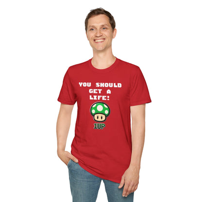 Playful Gaming T-Shirt: 'You Should Get A Life' Unisex Tee, Gift for Gamers, Retro Video Game Shirt, Get A Life Meme, Gamer Tee