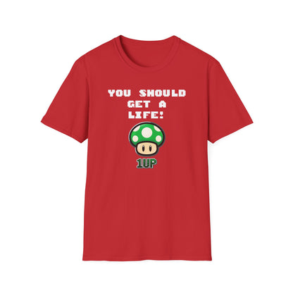 Playful Gaming T-Shirt: 'You Should Get A Life' Unisex Tee, Gift for Gamers, Retro Video Game Shirt, Get A Life Meme, Gamer Tee