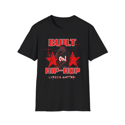 Built On Hip-Hop Lyrics Matter Hip Hop Tee | Rap Music Graphic T-Shirt