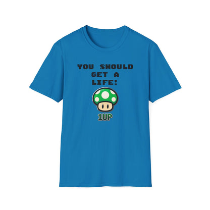 Playful Gaming T-Shirt: 'You Should Get A Life' Unisex Tee, Gift for Gamers, Retro Video Game Shirt, Get A Life Meme, Gamer Tee