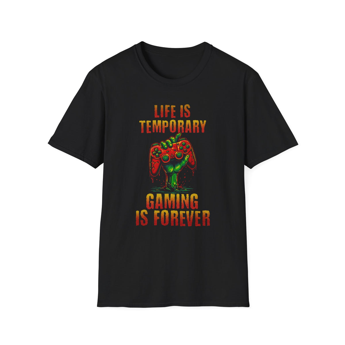 Life is Temporary, Gaming is Forever Tee, Perfect For Gaming Enthusiasts