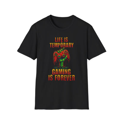 Life is Temporary, Gaming is Forever Tee, Perfect For Gaming Enthusiasts