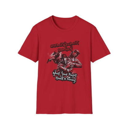 Never Let Your Left Hand Know Quote Urban Graphic T-Shirt, Cool Gift for Teens, Hip Hop Style Shirt, Casual Wear, Perfect for Streetwear