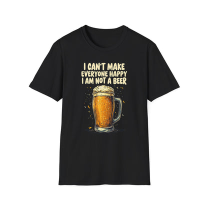 I Can't Make Everyone Happy I'm Not A Beer funny Drinking Quote graphic T-shirt, Great Gift For Drinkers