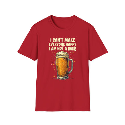 I Can't Make Everyone Happy I'm Not A Beer funny Drinking Quote graphic T-shirt, Great Gift For Drinkers