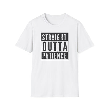 Straight Outta Patience T-Shirt | Cool Unisex Garment-Dyed Tee, Funny Gift for Relaxed Individuals, Casual Top, Everyday Wear