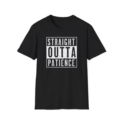 Straight Outta Patience T-Shirt | Cool Unisex Garment-Dyed Tee, Funny Gift for Relaxed Individuals, Casual Top, Everyday Wear