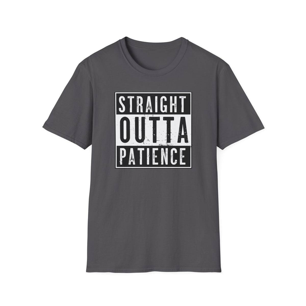 Straight Outta Patience T-Shirt | Cool Unisex Garment-Dyed Tee, Funny Gift for Relaxed Individuals, Casual Top, Everyday Wear