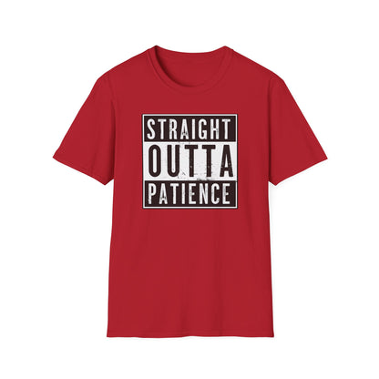 Straight Outta Patience T-Shirt | Cool Unisex Garment-Dyed Tee, Funny Gift for Relaxed Individuals, Casual Top, Everyday Wear