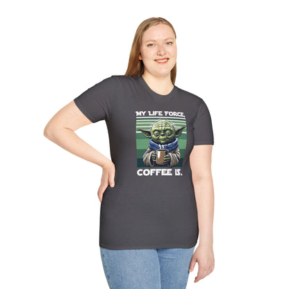 My Life Force, Coffee Is Funny Sci-Fi/Coffee Joke T-Shirt, Star Wars/Yoda Tee