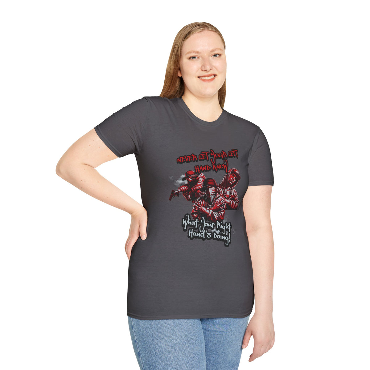 Never Let Your Left Hand Know Quote Urban Graphic T-Shirt, Cool Gift for Teens, Hip Hop Style Shirt, Casual Wear, Perfect for Streetwear