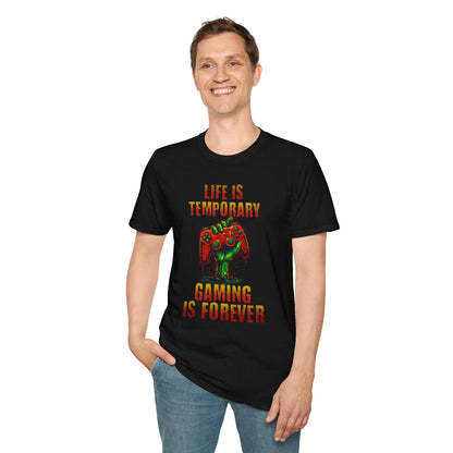 Life is Temporary, Gaming is Forever Tee, Perfect For Gaming Enthusiasts